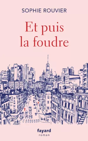 Sophie Rouvier – Et puis la foudre